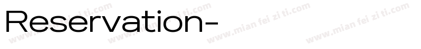 Reservation字体转换