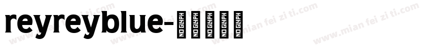 reyreyblue字体转换