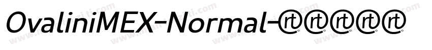 OvaliniMEX-Normal字体转换