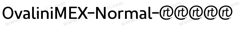 OvaliniMEX-Normal字体转换