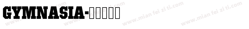 Gymnasia字体转换