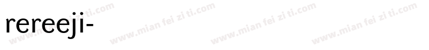 rereeji字体转换