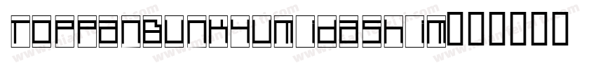 ToppanBunkyuMidashiM字体转换