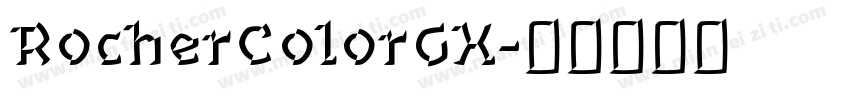 RocherColorGX字体转换