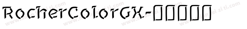 RocherColorGX字体转换