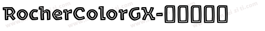 RocherColorGX字体转换