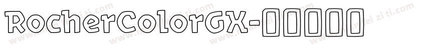 RocherColorGX字体转换