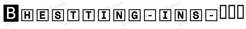 Bhestting-ins字体转换