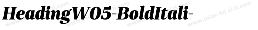 HeadingW05-BoldItali字体转换