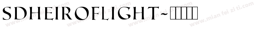 SDHeirofLight字体转换