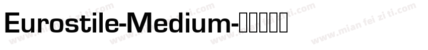 Eurostile-Medium字体转换