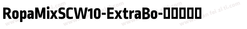 RopaMixSCW10-ExtraBo字体转换