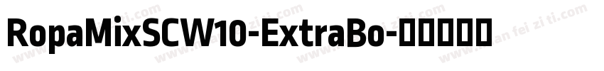 RopaMixSCW10-ExtraBo字体转换