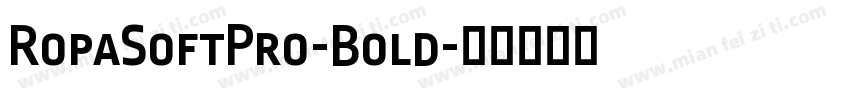RopaSoftPro-Bold字体转换