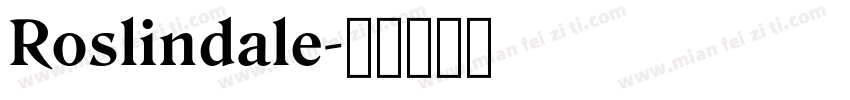 Roslindale字体转换