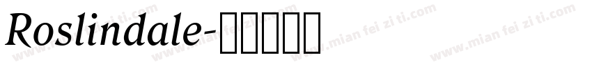 Roslindale字体转换