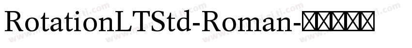 RotationLTStd-Roman字体转换