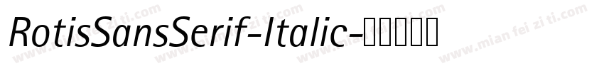 RotisSansSerif-Italic字体转换