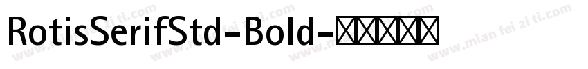 RotisSerifStd-Bold字体转换
