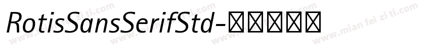 RotisSansSerifStd字体转换