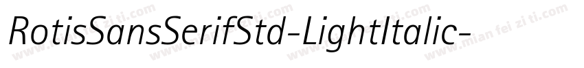 RotisSansSerifStd-LightItalic字体转换