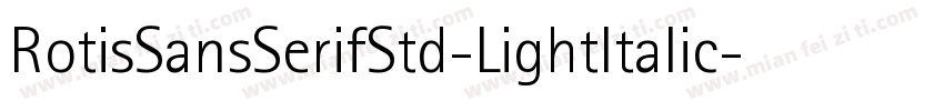 RotisSansSerifStd-LightItalic字体转换
