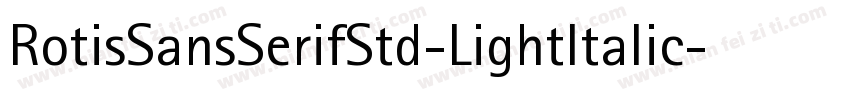 RotisSansSerifStd-LightItalic字体转换