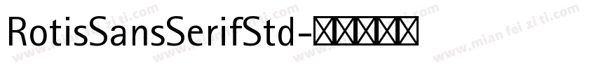 RotisSansSerifStd字体转换
