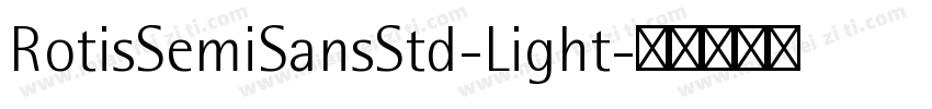 RotisSemiSansStd-Light字体转换