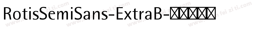 RotisSemiSans-ExtraB字体转换