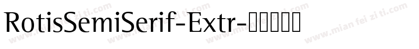 RotisSemiSerif-Extr字体转换