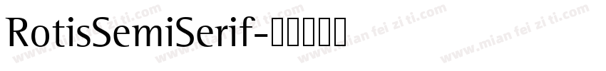 RotisSemiSerif字体转换