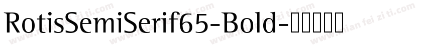 RotisSemiSerif65-Bold字体转换