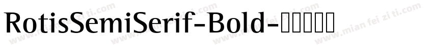 RotisSemiSerif-Bold字体转换