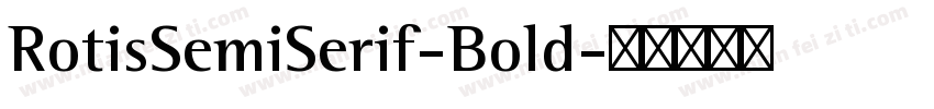 RotisSemiSerif-Bold字体转换