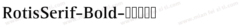 RotisSerif-Bold字体转换
