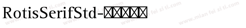 RotisSerifStd字体转换