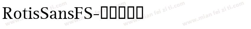 RotisSansFS字体转换