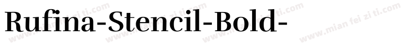 Rufina-Stencil-Bold字体转换