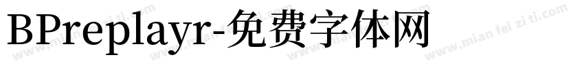 BPreplayr字体转换