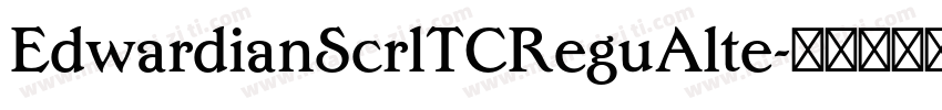 EdwardianScrlTCReguAlte字体转换