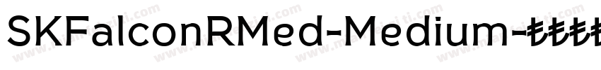 SKFalconRMed-Medium字体转换