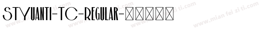 STYuanti-TC-Regular字体转换