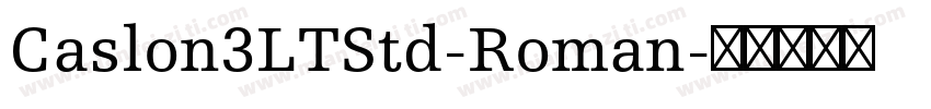 Caslon3LTStd-Roman字体转换