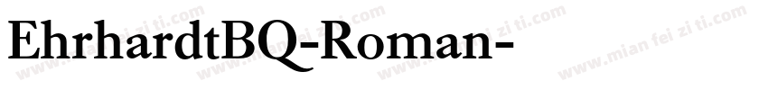 EhrhardtBQ-Roman字体转换