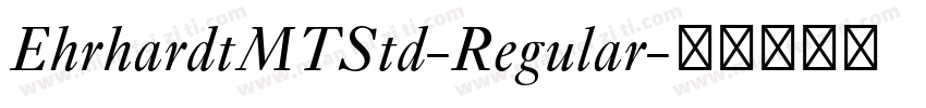 EhrhardtMTStd-Regular字体转换