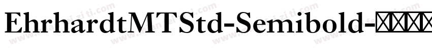EhrhardtMTStd-Semibold字体转换
