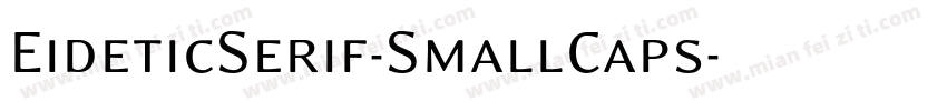EideticSerif-SmallCaps字体转换