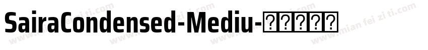 SairaCondensed-Mediu字体转换