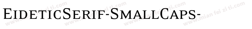EideticSerif-SmallCaps字体转换